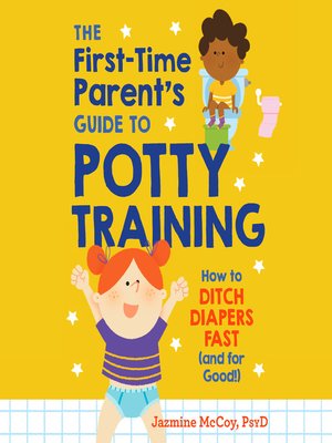 cover image of The First-Time Parent's Guide to Potty Training